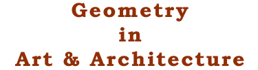 Geometry in Art & Architecture
