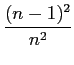 $\displaystyle {\frac{{(n-1)^2}}{{n^2}}}$