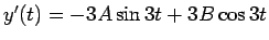 $y'(t) = -3A\sin 3t + 3B\cos 3t$