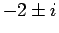 $-2\pm i$