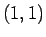 $ (1,1)$