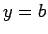 $ y=b$