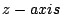 $ z-axis$