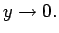 $y \to 0.$